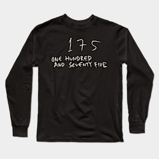 175 Long Sleeve T-Shirt